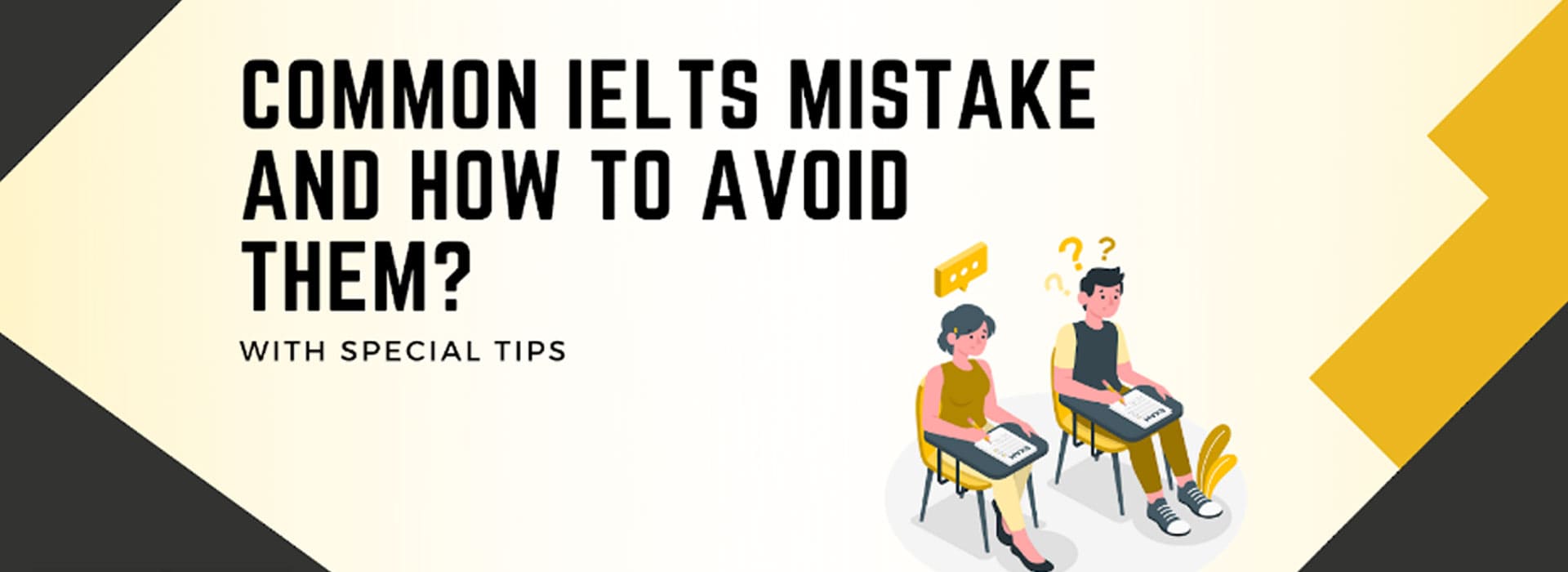 Common IELTS Mistake and How to avoid them?